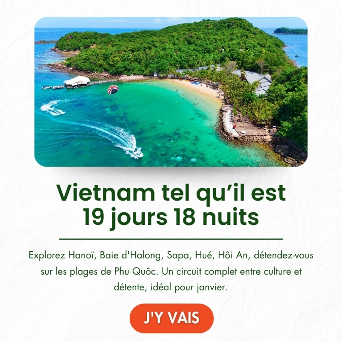Vietnam tel qu’il est 19 jours 18 nuits